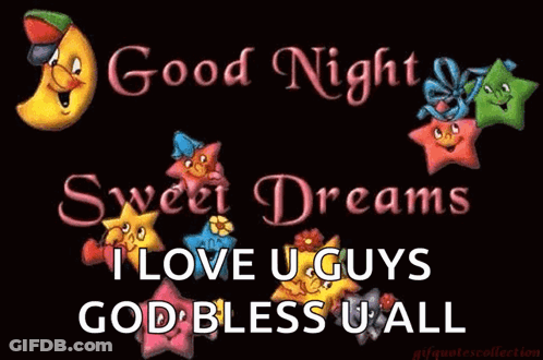 Good Night Sweet Dreams Love You Guys God Bless GIF