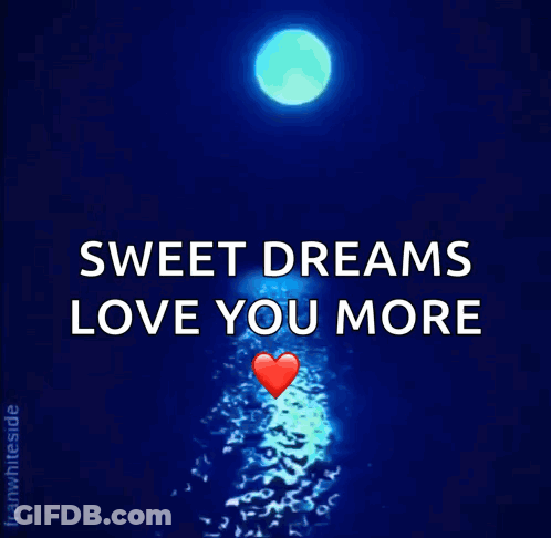 Good Night Sweet Dreams Love You More Poster GIF