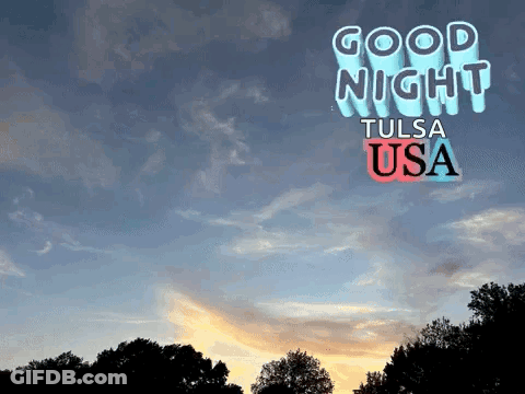 Good Night Tulsa USA Sign With Sunset GIF
