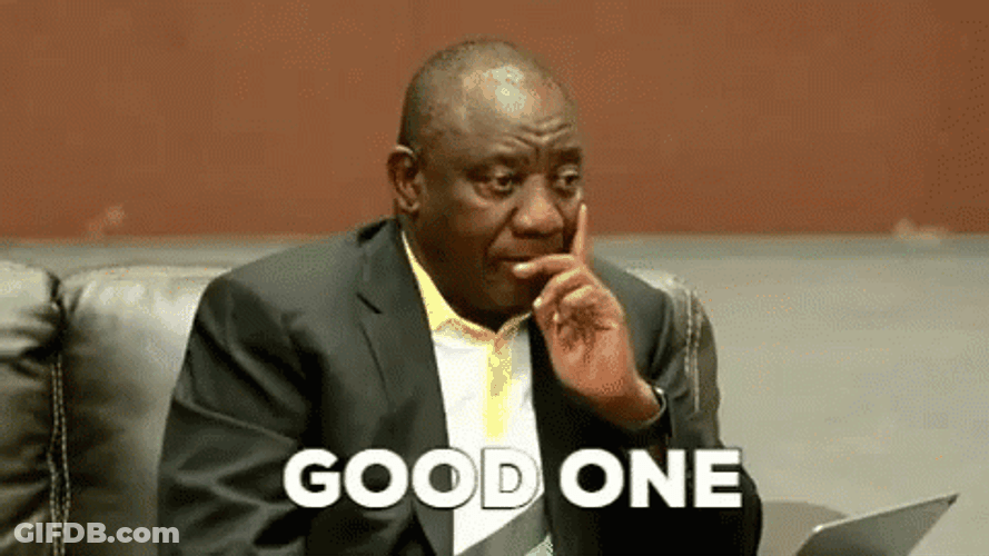 Good One Cyril Ramaphosa GIF