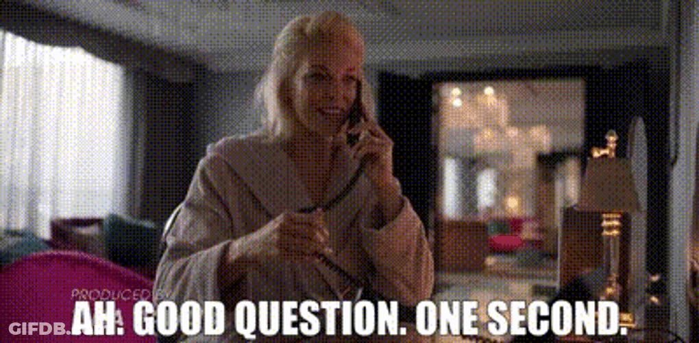 Good Question One Sec GIF