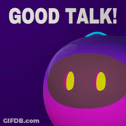 Good Talk Poster With Purple Object GIF