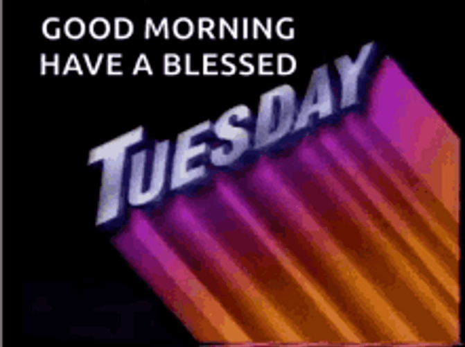 Good Tuesday Morning Blessed Day Wishes Retro 90S GIF