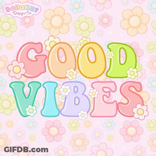 Good Vibes On Pink Background With Flowers GIF