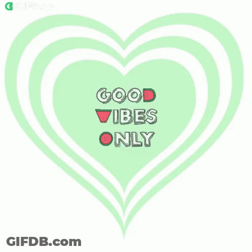 Good Vibes Only Green Hearts GIF