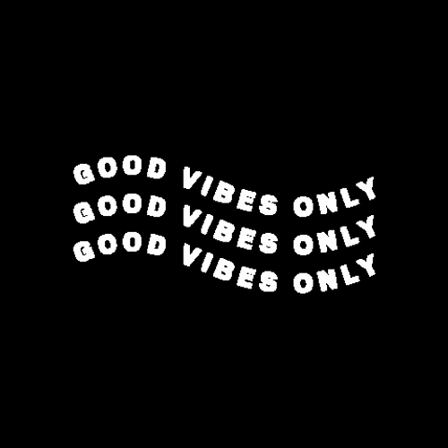 Good Vibes Only Wavy Text Art GIF
