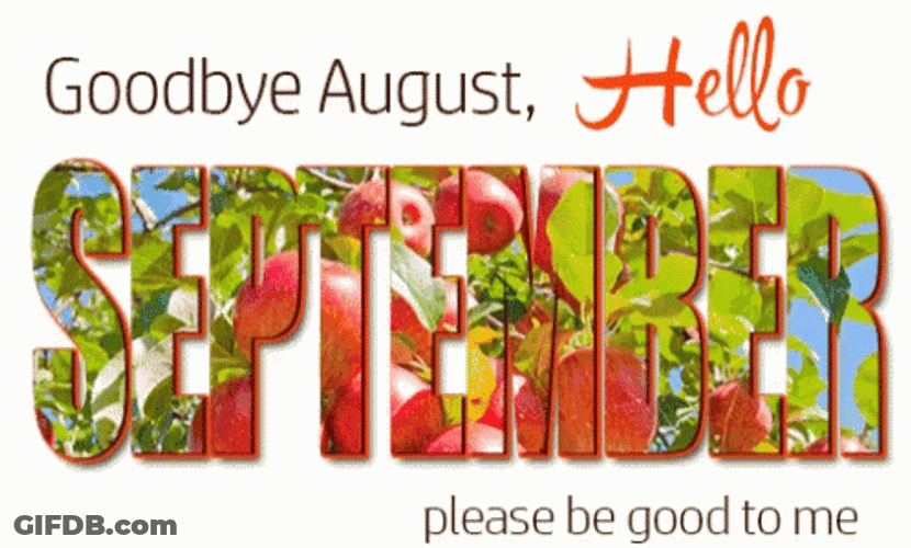 Goodbye August Hello September GIF