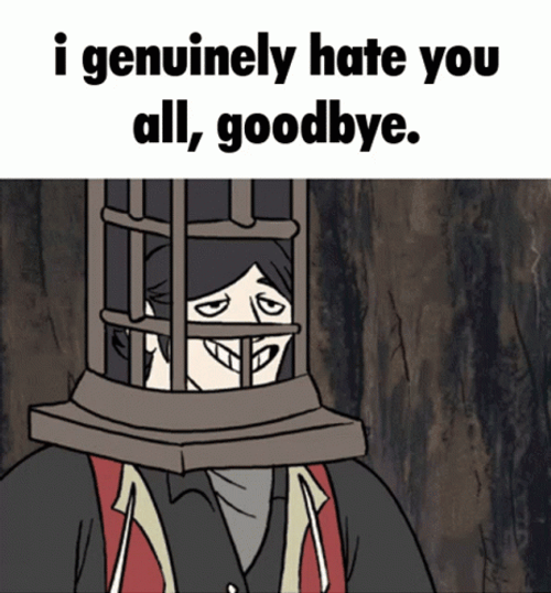 Goodbye Meme I Hate You All GIF