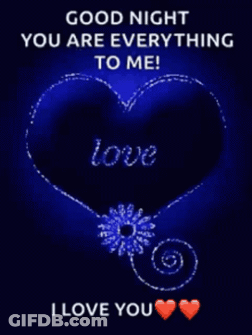Goodnight I Love You You're My Everything GIF