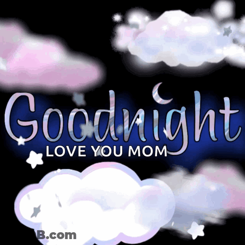 Goodnight Love You Mom Poster GIF