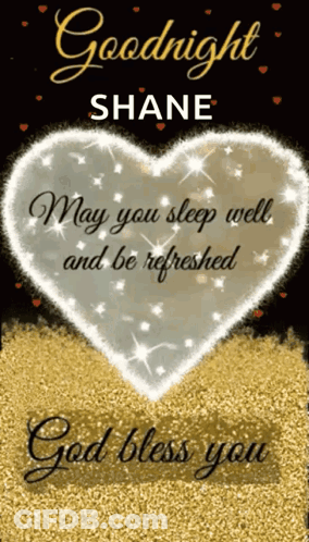 Goodnight Shane Card With Gold Glitter Heart GIF