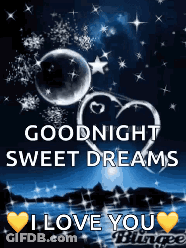 Goodnight Sweet Dreams I Love You Blingee GIF