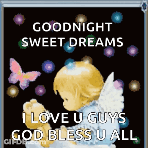Goodnight Sweet Dreams I Love You Guys God Bless You All Greeting Card GIF