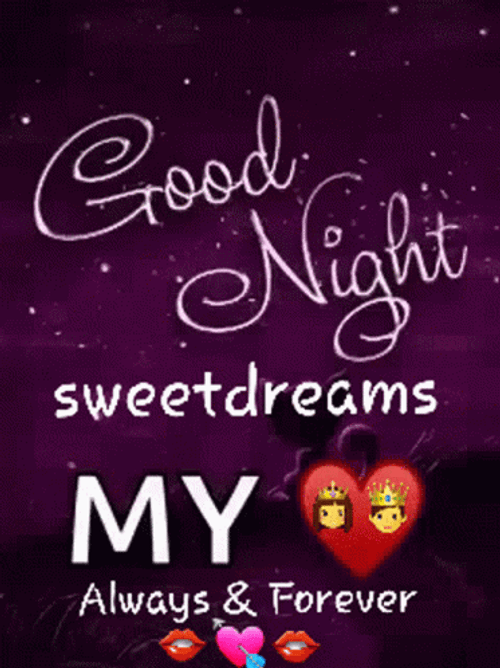 Goodnight Sweet Dreams My Love Always And Forever GIF