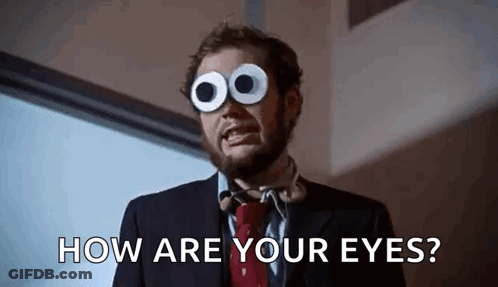 Googly Eyes Man Asking How Are Your Eyes GIF
