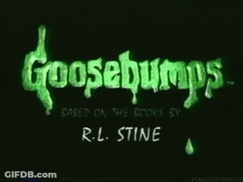 Goosebumps Based On The Books By R.l. Stine Is Shown On A Black Background GIF