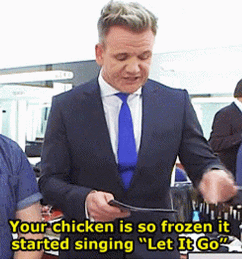 Gordon Ramsay Frozen Chicken Let It Go GIF