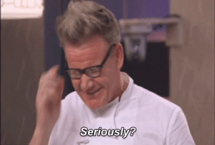 Gordon Ramsay Seriously GIF