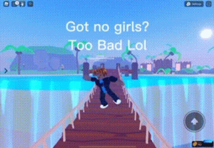 Got No Girls That's Too Damn Bad GIF