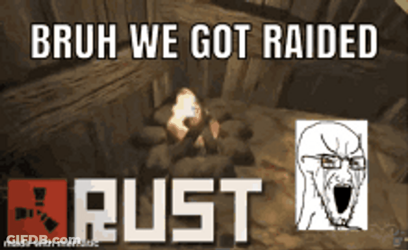 Got Raided In Rust GIF