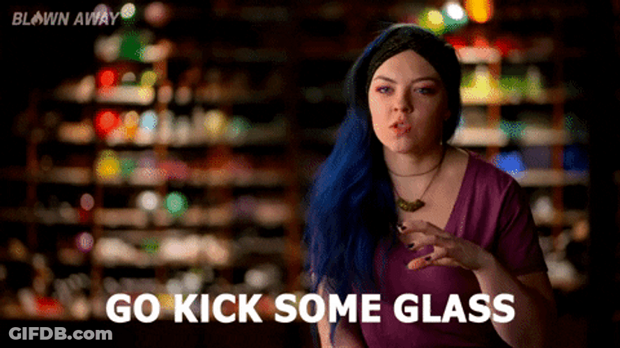 Gotta Kick It Up Some Glass GIF