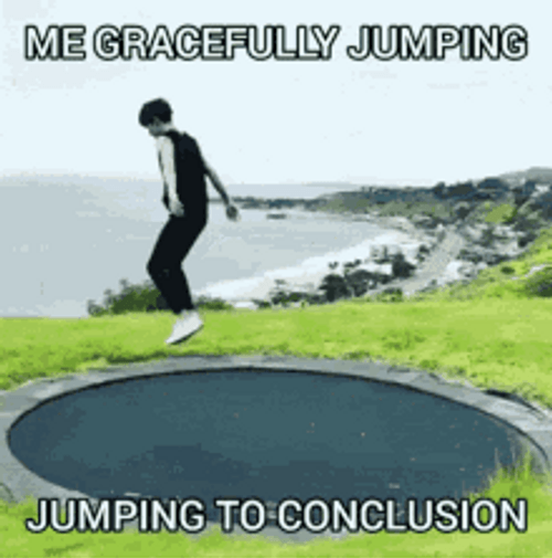 Gracefully Jumping Into Conclusions GIF