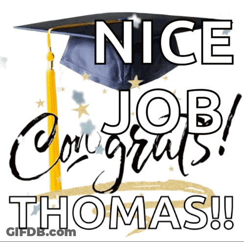 Graduation Cap Saying Nice Job Thomas GIF