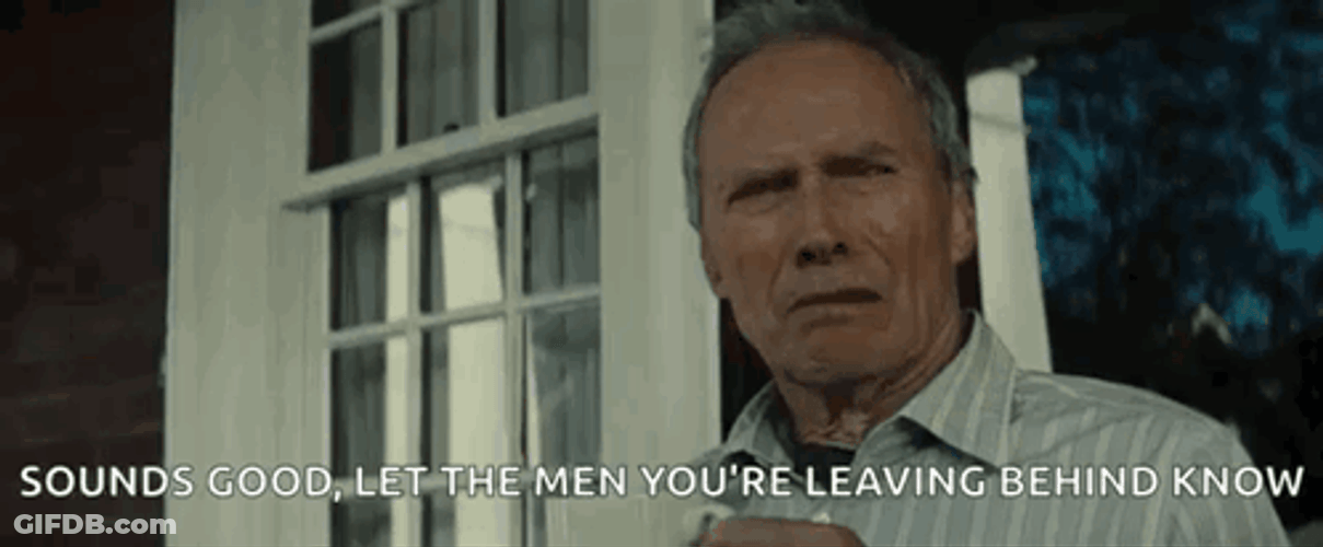 Gran Torino Clint Eastwood Let The Men Know GIF