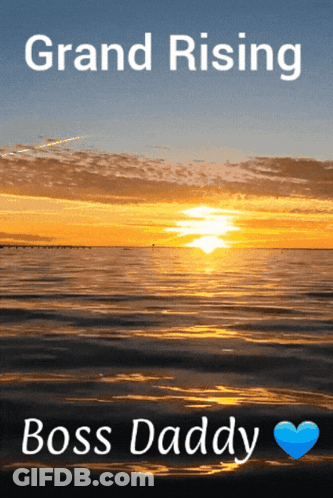 Grand Rising Boss Daddy Poster With Sunset Over Ocean GIF