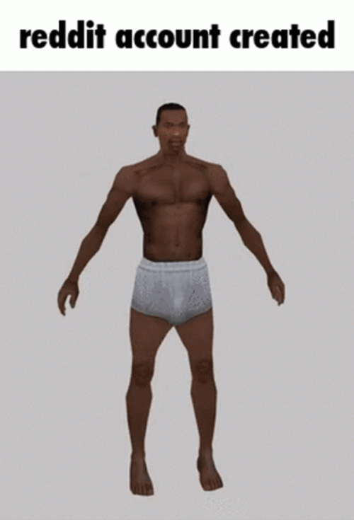 Grand Theft Auto Carl Johnson Swollen Body Reddit Account Created Meme GIF