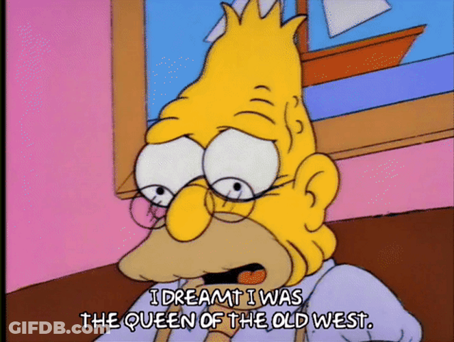 Grandpa Simpson Talking About His Dream To Be Queen GIF