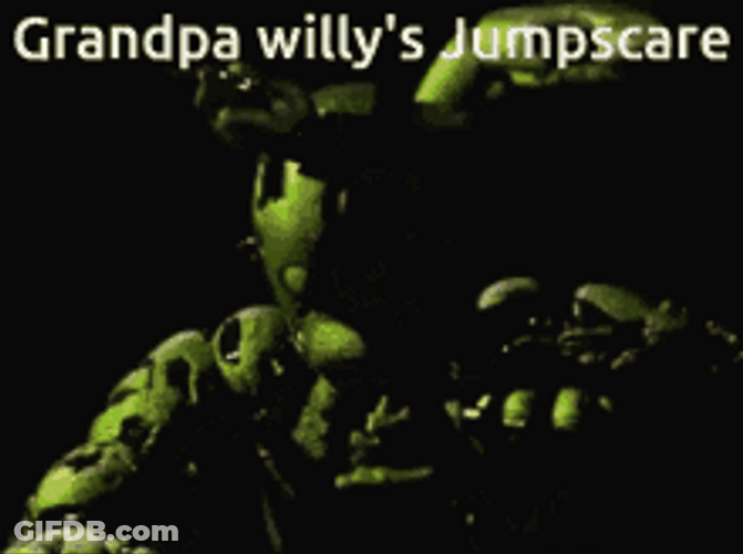 Grandpa Willy Five Nights At Freddy's Jump Scare GIF