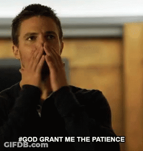 Grant Me Patience Please GIF