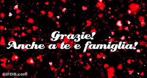 Grazie Anche A Te E Famiglia In White Letters On Black GIF
