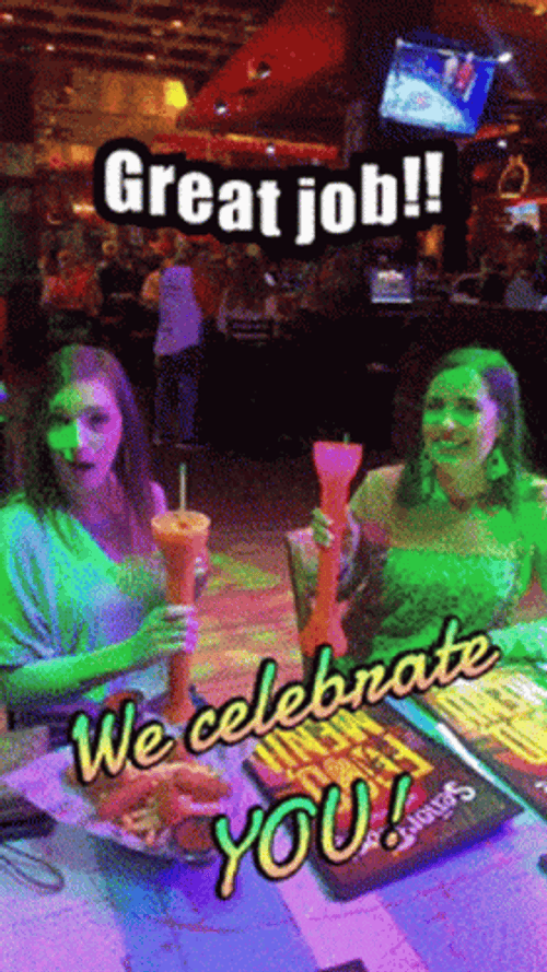 Great Job Meme Ladies Drink Toasting GIF