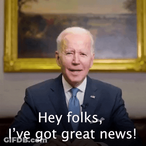 Great News President Joe Biden GIF