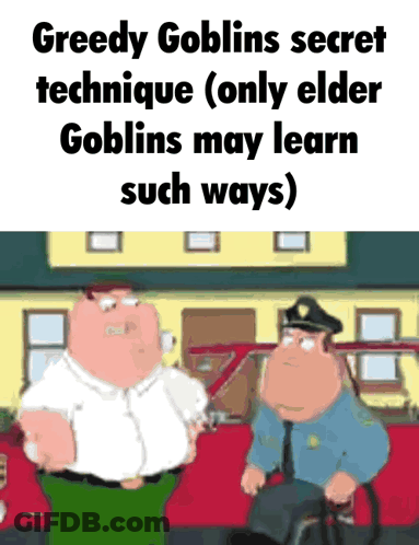 Greedy Goblins Secret Technique Only Elder Goblins May Learn GIF