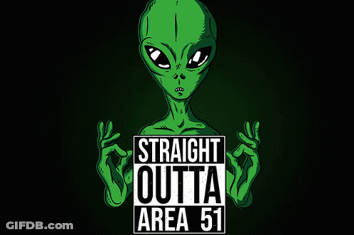 Green Alien With Straight Outta Area 51 GIF