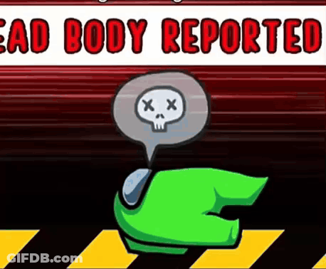 Green Among Us Character Dead Body Reported Skull GIF