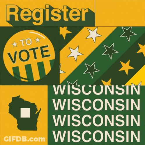Green And Yellow Register To Vote Wisconsin Sign GIF