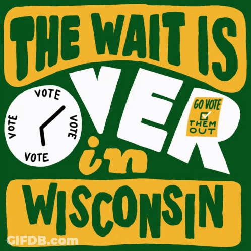 Green And Yellow Sign Saying The Wait Is Over I'm In Wisconsin GIF