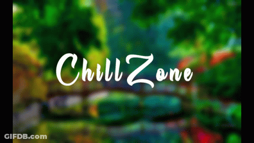Green Background Saying Chill Zone GIF
