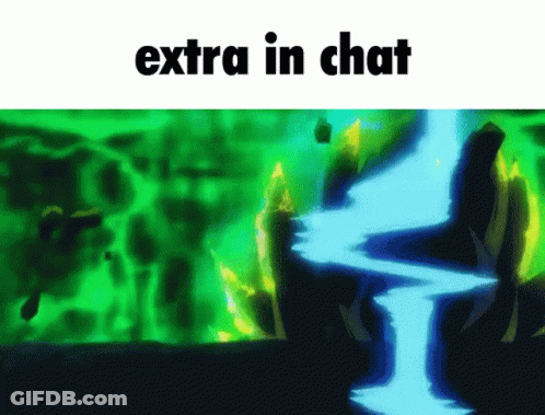 Green Background Saying Extra In Chat GIF