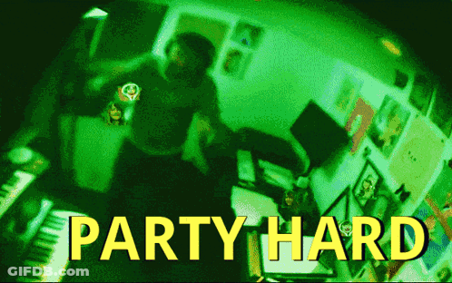 Green Background Saying Party Hard GIF