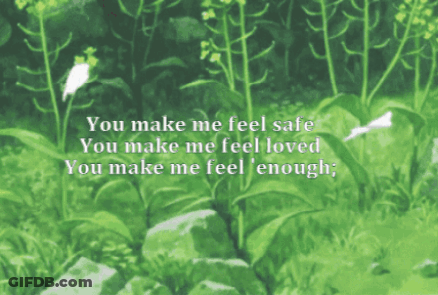 Green Background Saying You Make Me Feel Safe GIF