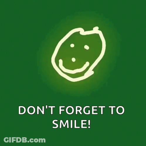 Green Background Smiley Don't Forget To Smile GIF