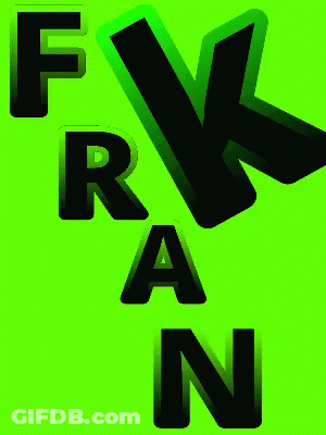 Green Background With Black Letters Fvk Ran GIF