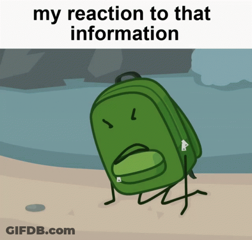 Green Backpack My Reaction To That Information GIF