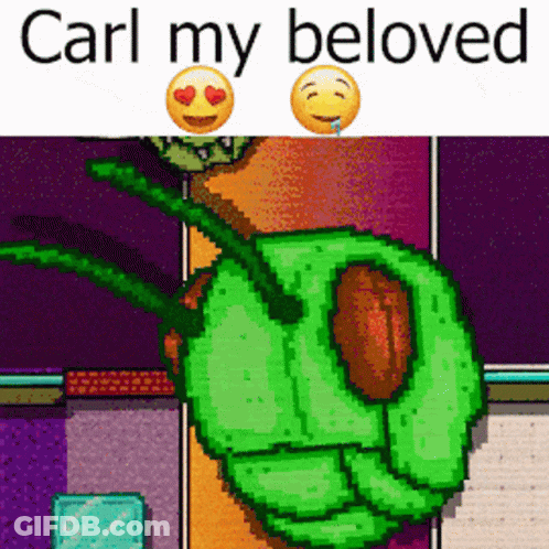 Green Bug With Hearts In Eyes Saying Carl My Beloved GIF