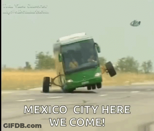 Green Bus Driving Down Road Saying Mexico City Here We Come GIF